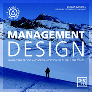 Management Design: Managing People and Organizations in Turbulent Times