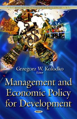 Management & Economic Policy for Development - Kolodko, Grzegorz W (Editor)