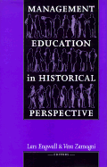 Management Education in Historical Perspective