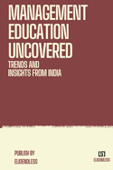 Management Education Uncovered: Trends and Insights from India