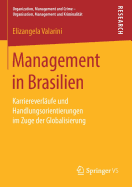 Management in Brasilien: Karriereverlufe Und Handlungsorientierungen Im Zuge Der Globalisierung