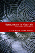 Management in Networks: On Multi-Actor Decision Making - de Bruijn, Hans, and Heuvelhof, Ernst Ten