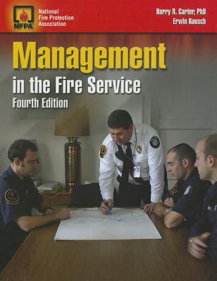 Management in the Fire Services - Carter, Harry R, and Rausch, Erwin