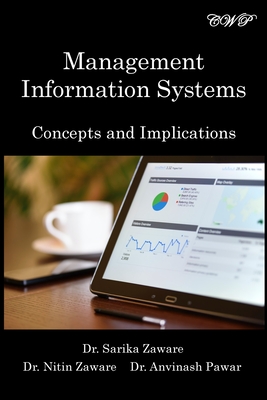 Management Information Systems: Concepts and Implications - Zaware, Sarika, and Zaware, Nitin, and Pawar, Avinash