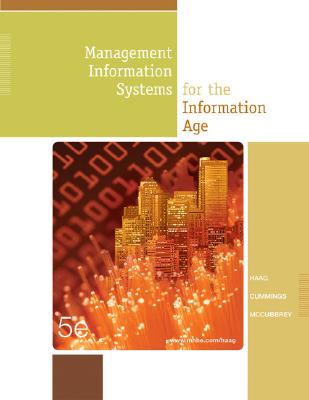 Management Information Systems for the Information Age W/ ELM CD, Misource 2005, & Powerweb - Haag, Stephen, and Cummings, Maeve, and McCubbrey, Donald J