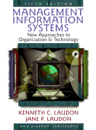 Management Information Systems: New Approaches to Organization and Technology - Laudon, Kenneth C, and Price, Jane (Preface by)