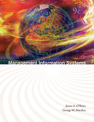 Management Information Systems - O'Brien, James A, and Marakas, George M