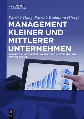 Management Kleiner Und Mittlerer Unternehmen - Haag, Patrick (Editor), and Ro?mann, Patrick (Editor)