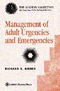 Management of Adult Urgencies and Emergencies (Aafp) - Birrer, Richard B, M.D., and Griesemer, and Cataletto