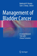 Management of Bladder Cancer: A Comprehensive Text With Clinical Scenarios