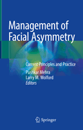 Management of Facial Asymmetry: Current Principles and Practice