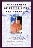 Management of Facial Lines and Wrinkles - Boyd, Brian J, and Blitzer, Andrew (Editor), and Binder, William J (Editor)
