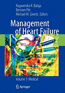 Management of Heart Failure: Volume 1: Medical