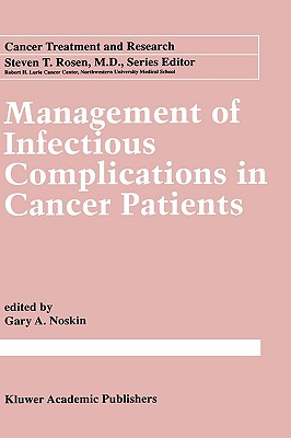 Management of Infectious Complication in Cancer Patients - Noskin, Gary a (Editor)