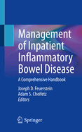 Management of Inpatient Inflammatory Bowel Disease: A Comprehensive Handbook