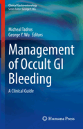 Management of Occult GI Bleeding: A Clinical Guide