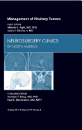 Management of Pituitary Tumors, an Issue of Neurosurgery Clinics: Volume 23-4