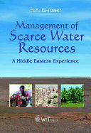 Management of Scarce Water Resources: A Middle Eastern Experience