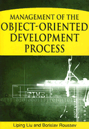 Management of the Object-Oriented Development Process - Liu, Liping, and Roussev, Boris