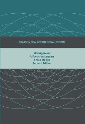 Management: Pearson New International Edition: A Focus on Leaders - McKee, Annie
