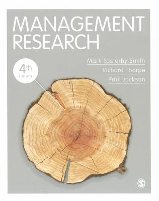 Management Research - Easterby-Smith, Mark, and Thorpe, Richard, and Jackson, Paul R