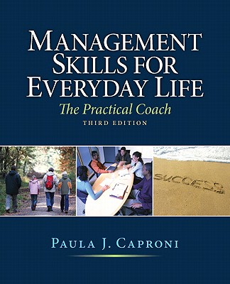 Management Skills for Everyday Life - Caproni, Paula