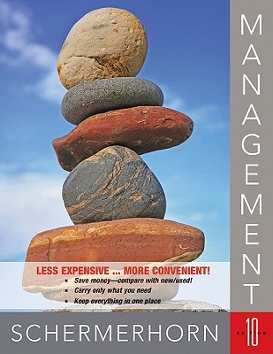 Management, Tenth Edition Binder Ready Version - Schermerhorn, John R, Jr.