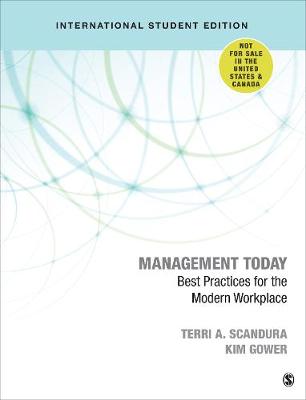 Management Today - International Student Edition: Best Practices for the Modern Workplace - Scandura, Terri A., and Gower, Kim