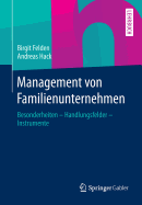 Management Von Familienunternehmen: Besonderheiten - Handlungsfelder - Instrumente