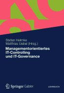 Managementorientiertes It-Controlling Und It-Governance