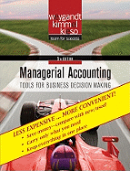Managerial Accounting, Binder-Ready Version: Tools for Business Decision Making