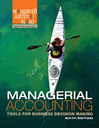 Managerial Accounting: Tools for Business Decision Making 6e + Wileyplus Registration Card