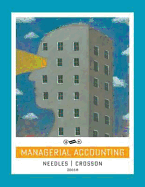 Managerial Accounting - Needles, Belverd E, and Crosson, Susan V