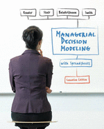 Managerial Decision Modeling with Spreadsheets, Canadian Edition - Render, Barry, and Stair, Ralph M., and Balakrishnan, Nagraj
