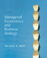 Managerial Economics & Business Strategy W/Data Disk