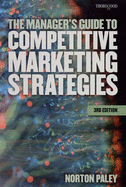 Manager's Guide to Competitive Marketing Strategies - Paley, Norton