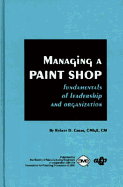 Managing a Paint Shop Fundamentals of Leadership & Organization