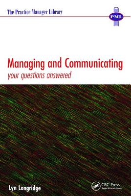 Managing and Communicating: Your Questions Answered - Longridge, Lyn