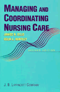 Managing and Coordinating Nursing Care