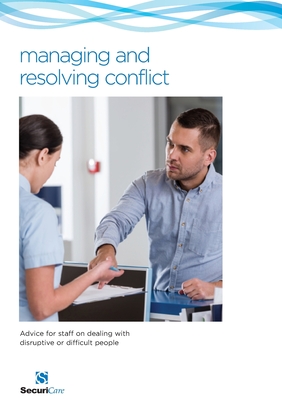 managing and resolving conflict: Advice for staff on dealing with difficult and disruptive people - Hardy, Philip