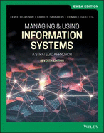 Managing and Using Information Systems: A Strategic Approach