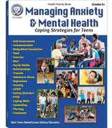 Managing Anxiety & Mental Health Workbook, Grades 6 - 12: Coping Strategies for Teens