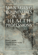 Managing Boundaries in the Health Professions