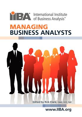 Managing Business Analysts - Clare, Rick (Editor)