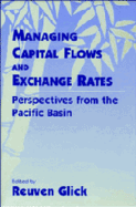 Managing Capital Flows and Exchange Rates