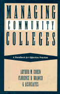 Managing Community Colleges: A Handbook for Effective Practice