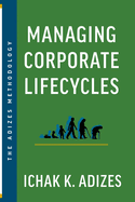 Managing Corporate Lifecycles: Predicting Future Problems Today