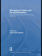 Managing Crises and De-Globalisation: Nordic Foreign Trade and Exchange, 1919-1939