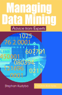 Managing Data Mining: Advice from Experts