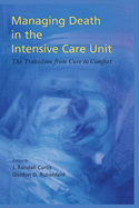 Managing Death in the ICU: The Transition from Cure to Comfort